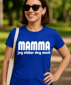 Morsom t-skjorte Mamma jeg elsker deg med teksten MAMMA jeg elsker deg mest
