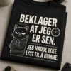 Svart t-skjorte med humoristisk, minimalistisk print: Beklager at jeg er sen. Jeg hadde ikke lyst til å komme.