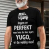 Morsom t-skjorte perfekt bilfører med humoristisk Yugo-motiv og trykket tekst