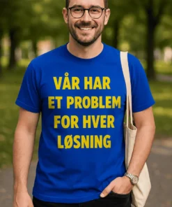 Morsom t-skjorte Problem for hver løsning med humoristisk design for gave og hverdagsbruk