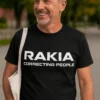 Morsom t-skjorte Rakia retter folk med teksten RAKIA CORRECTING PEOPLE på trykket