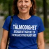 Morsom t-skjorte Tålmodighet med vitner med teksten TÅLMODIGHET JEG HAR DET NÅR DET ER FOR MANGE VITNER RUNDT MEG..