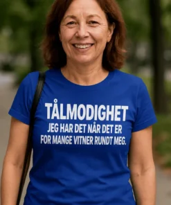 Morsom t-skjorte Tålmodighet med vitner med teksten TÅLMODIGHET JEG HAR DET NÅR DET ER FOR MANGE VITNER RUNDT MEG..