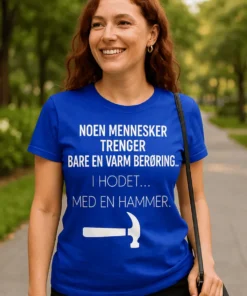 Morsom t-skjorte Varm berøring med hammer med humoristisk design og tekst for gave