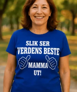 Morsom t-skjorte Verdens beste mamma med teksten SLIK SER VERDENS BESTE MAMMA UT!